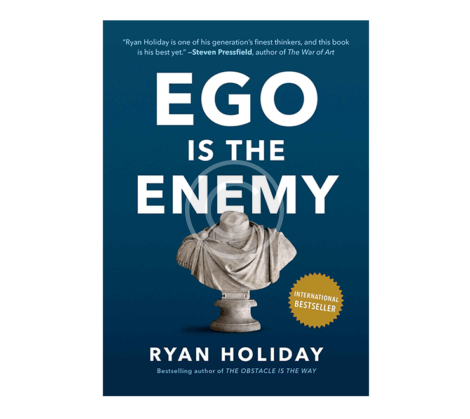 Ego is the Enemy